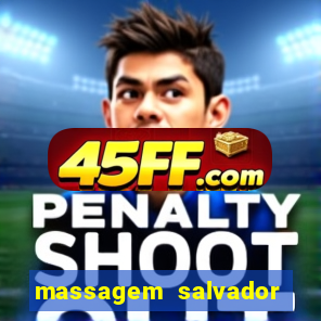 massagem salvador de bahia